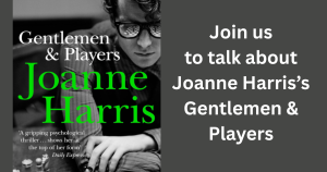 Book Club - Joanne Harris - Gentlemen & Players